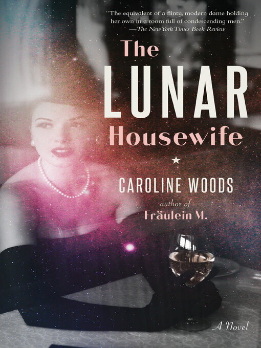 Title details for The Lunar Housewife by Caroline Woods - Available